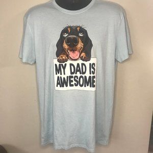 NWT My Dad Is Awesome Dog T-Shirt By Leisure Lounge Size L